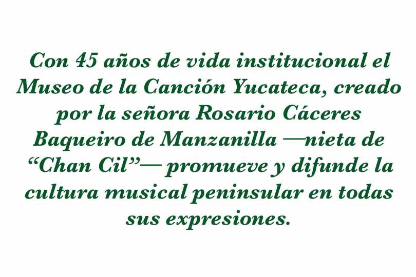 45 años de fundación del Museo de la Canción Yucateca